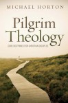 Pilgrim Theology: The Rise and Fall of an Epic Financial Bubble - Michael S. Horton