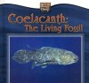 Coelacanth: The Living Fossil - Valerie J. Weber