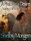 A Prisoner's Desire: Song Of The Bear Ii - Shelby Morgen