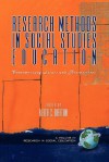 Research Methods in Social Studies Education: Contemporary Issues and Perspectives (PB) - Keith C. Barton