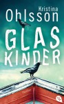 Glaskinder - Kristina Ohlsson, Susanne Dahmann