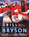 Notes From A Small Island - Bill Bryson, Kerry Shale