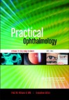 Practical Ophthalmology: A Manual For Beginning Residents - Fred Wilson