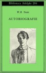 Autobiografie - W.B. Yeats, Alessandro Passi