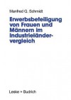 Erwerbsbeteiligung Von Frauen Und Mannern Im Industrielandervergleich - Manfred G. Schmidt