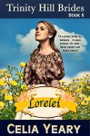 Lorelei (Trinity Hill Brides Book 2) - Celia Yeary