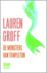 De monsters van Templeton - Lauren Groff, Wim Scherpenisse, Gerda Baardman