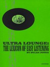 Ultra-Lounge: The Lexicon of Easy Listening - Dylan Jones