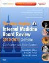 Johns Hopkins Internal Medicine Board Review 2010-2011: Certification and Recertification: Expert Consult - Online and Print - Redonda G. Miller, Johns Hopkins University, Bimal H. Ashar, Stephen Sisson