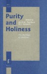 Purity and Holiness: The Heritage of Leviticus (Jewish and Christian Perspectives Series) (Jewish and Christian Perspectives Series) - Marcel Poorthuis, Joshua Schwartz