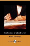 Confessions of a Book-Lover (Dodo Press) - Maurice Francis Egan