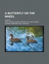 A Butterfly on the Wheel - Guy Thorne