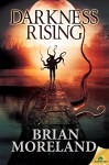 Darkness Rising - Brian Moreland