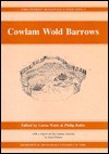 Cowlam Wold Barrows - Lorna Watts, Philip Rahtz, P. Rahtz