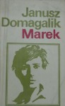 Marek - Janusz Domagalik