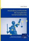 Anwendung und Kontrolle des europäischen Gemeinschaftsrechts - Günter Schmidt