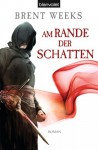 Am Rande der Schatten - Brent Weeks, Hans Link