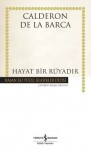 Hayat Bir Rüyadır - Pedro Calderón de la Barca, Başar Sabuncu