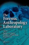 The Forensic Anthropology Laboratory - Michael W. Warren