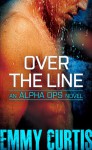 Over the Line (Alpha Ops Series Book 2) - Emmy Curtis