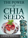 The Power of Chia Seeds - Grace Young