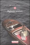 Il biglietto scaduto - Romain Gary, Federico Riccardi