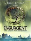 Insurgent - Veronica Roth, Roberta Verde