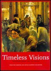 Timeless Visions: Contemporary Art of India from the Chester and - Susan S. Bean