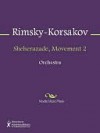 Sheherazade, Movement 2 - Nikolai Rimsky-Korsakov