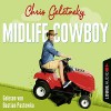 Midlife-Cowboy - Chris Geletneky, Bastian Pastewka, Lübbe Audio