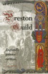 A History of Preston Guild, England's Greatest Carnival - Alan Crosby