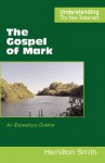 The Gospel of Mark - Hamilton Smith