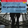 Der gestohlene Abend - Wolfram Fleischhauer, Alexander Weise