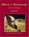 Ways of Knowing: Selected Readings - Kevin E. Dodson