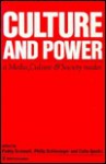 Culture And Power: A Media, Culture & Society Reader - Paddy Scannell