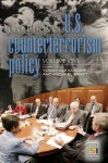 Evolution of U.S. Counterterrorism Policy [3 Volumes] - Yonah Alexander