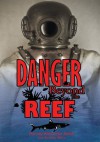 Danger Beyond the Reef - Harvey Alexander Smith with Beverley Billiris