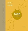 Tara: runotarina - Juuli Niemi