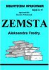 Biblioteczka opracowań. Zeszyt 77. Zemsta Aleksandra Fredry - Danuta Polańczyk