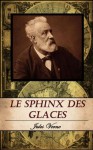 Le Sphinx des glaces. (Annoté) (French Edition) - Jules Verne