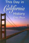 This Day in California History - Carl Palm