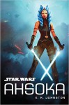 Star Wars Ahsoka - E.K. Johnston
