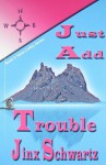 Just Add Trouble (Hetta Coffey) (Hetta Coffey) - Jinx Schwartz