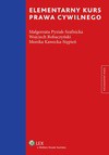 Elementarny kurs prawa cywilnego - Małgorzata Pyziak-Szafnicka, Wojciech Robaczyński, Monika Kawecka-Stępień