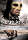 Zaprzysiężeni. Skarb Attyli - Robert Low