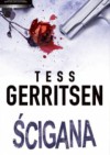 Ścigana - Tess Gerritsen
