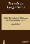 Hittite Etymological Dictionary, Volume 8: Words Beginning with PA - Jaan Puhvel