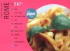 Rome Eat!: Great Meals Wherever You Are - Natasha Foges, Joseph F. Viesti