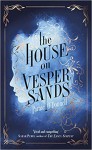 The House on Vesper Sands - Paraic O'Donnell