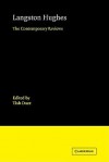 Langston Hughes: The Contemporary Reviews - Letitia Dace, M. Thomas Inge